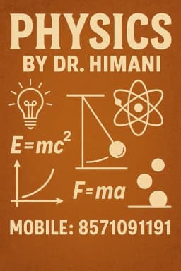 Physics by Dr. Himani